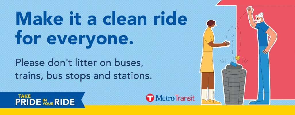 Graphic that says "Make it a clean ride for everyone. Please don't litter on buses, trains, bus stops, and stations." 
