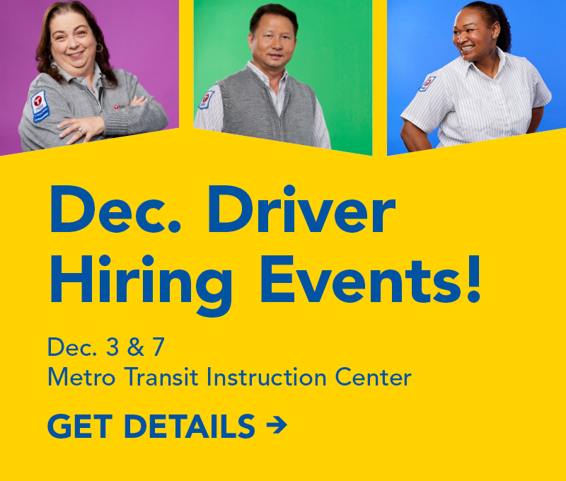 Driver hiring events Dec. 3 & 7; links to metrotransit.org/driver