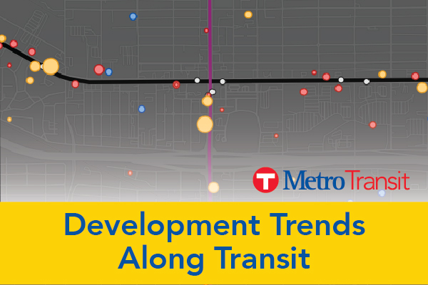 Development Trends Along Transit, links to https://giswebsite.metc.state.mn.us/dtat