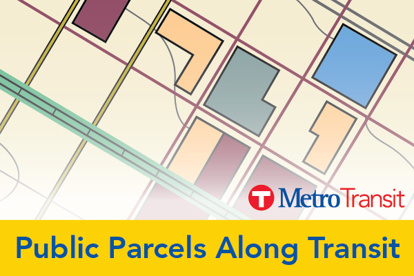 Public Parcels Along Transit, links to https://arcgis.metc.state.mn.us/portal/apps/experiencebuilder/experience/?id=1875fd16ce62494e8fedf13a8b25b456